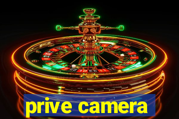 prive camera